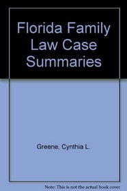 Florida Family Law Case Summaries