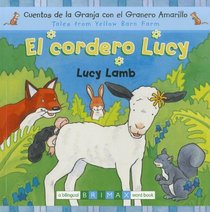 Lucy Lamb Bilingual (Tales from Yellow Barn Farm)