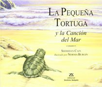 Pequena Tortuga, La - La Cancion del Mar (Spanish Edition)