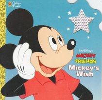 Mickey's Wish: A Deluxe Super Shape Book (Walt Disney's Mickey and Friends)