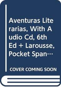 Jarvis, Aventuras Literarias, With Audio Cd, 6th Edition Plus Larousse, Pocket Spanish Dictionary
