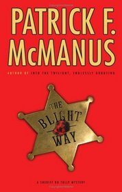 The Blight Way (Sheriff Bo Tully, Bk 1)