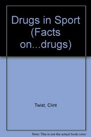 Drugs in Sport (Facts on...drugs)