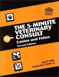 The 5 Minute Veterinary Consult: Canine and Feline (Book with CD-ROM for Windows)
