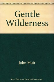 Gentle Wilderness