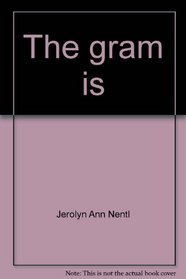The gram is (Her. Metrics America)