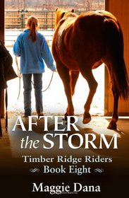 After the Storm (Timber Ridge Riders) (Volume 8)