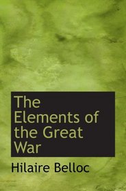 The Elements of the Great War