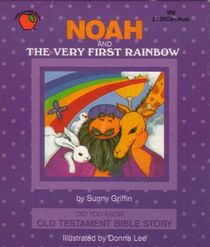 Noah and the Very First Rainbow (Did You Know Old Testament Bible Story)