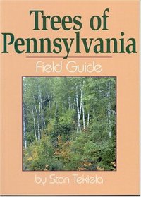 Trees Of Pennsylvania Field Guide (Trees)