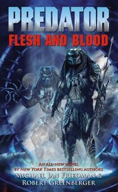 Predator: Flesh And Blood