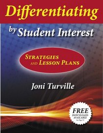 Differentiating by Student Interest: Strategies and Lesson Plans