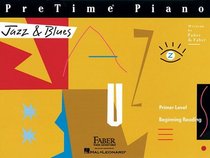 Pretime to Bigtime - Primer Level: Jazz and Blues (Faber Piano Adventures)