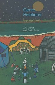 Genre Relations: Mapping Culture (Equinox Textbooks & Surveys in Linguistics)