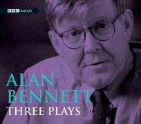 Alan Bennett: Three Plays (BBC Audio)