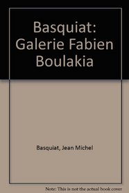 Basquiat: Galerie Fabien Boulakia