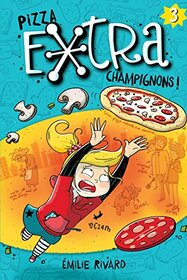 Pizza extra champignons ! 03