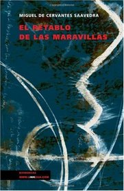 El Retablo De Las Maravillas (Extasis / Ecstasy) (Spanish Edition)