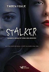Stalker - Quando a inveja se torna uma obsessao (Em Portugues do Brasil)