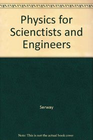 Physics for Scienctists and  Engineers