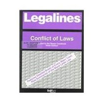 Legalines: Conflict of Laws : Adaptable to Ninth Edition of Reese Casebook