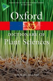 A Dictionary of Plant Sciences (Oxford Paperback Reference)