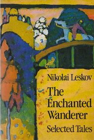 The Enchanted Wanderer: Selected Tales