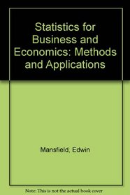 Statistics for Business and Economics: Methods and Applications