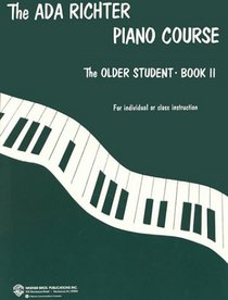 Ada Richter Piano Course -- The Older Student (The Ada Richter Piano Course)