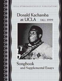 Donald Kachamba at UCLA: Fall 1999 - Songbook and Supplemental Essays
