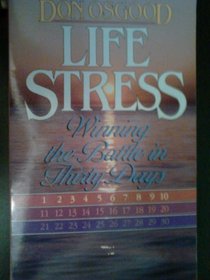 Life stress: Winning the battle in thirty days