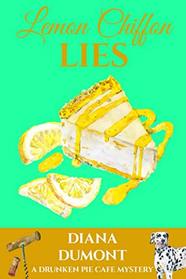 Lemon Chiffon Lies (Drunken Pie Cafe, Bk 3)