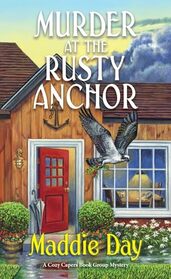 Murder at the Rusty Anchor (A Cozy Capers Book Group Mystery)