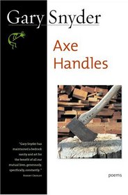 Axe Handles: Poems