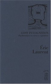 Lost in Cognition (French Edition)