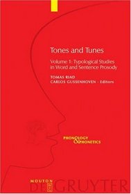 Tones and Tunes: Typological Studies in Word and Sentence Prosody (Phonology and Phonetics)