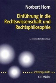 Einfuhrung in die Rechtswissenschaft und Rechtsphilosophie (Schwerpunkte) (German Edition)
