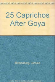 25 Caprichos After Goya