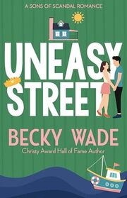 Uneasy Street (Sons of Scandal, Bk 3)