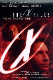 Fight the Future (X-Files, Bk 7)