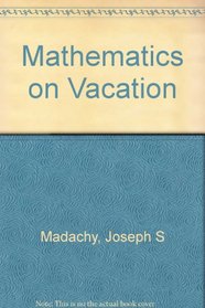 Mathematics on Vacation