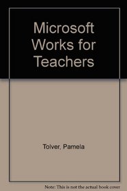 Microsoft Works for Teachers for Dummies