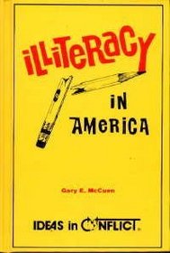 Illiteracy in America (Ideas in Conflict Series)