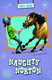 Naughty Norton (Pony Tales)