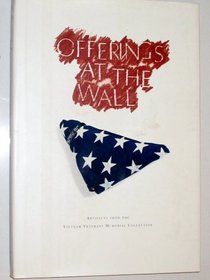 Offerings at the Wall: Artifacts from the Vietnam Veterans Memorial Collection