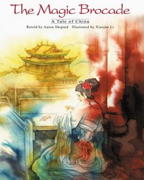 The Magic Brocade : A Tale of China (English/Vietnamese Edition)