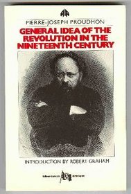 The General Idea of the Revolution in the Nineteenth Century (The Libertarian Critique)