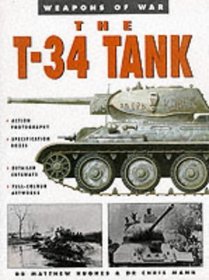 The T-34 Tank (Weapons of War)