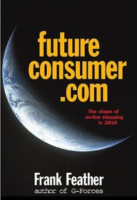 FutureConsumer.Com: The Webolution of Shopping to 2010