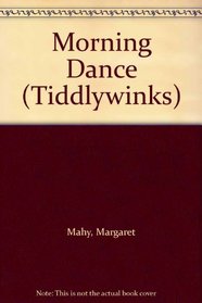 Morning Dance (Tiddlywinks)